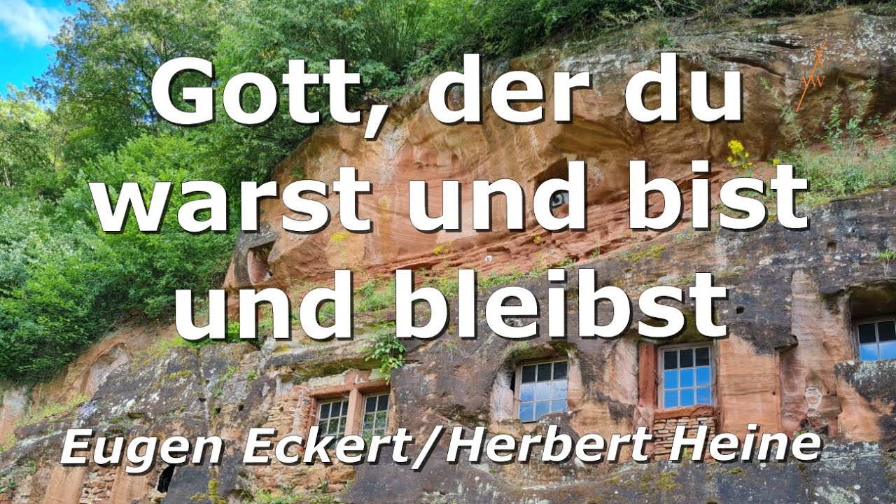 Gott, der du warst und bist und bleibst